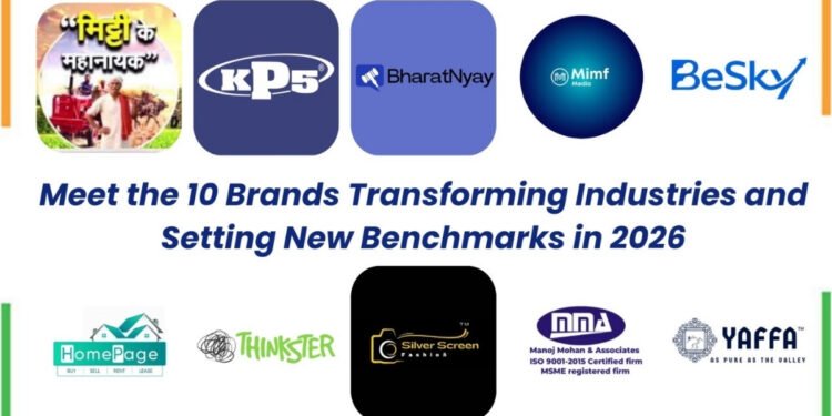 Meet top 10 Brands Transforming Industries and Setting New Benchmarks in 2026