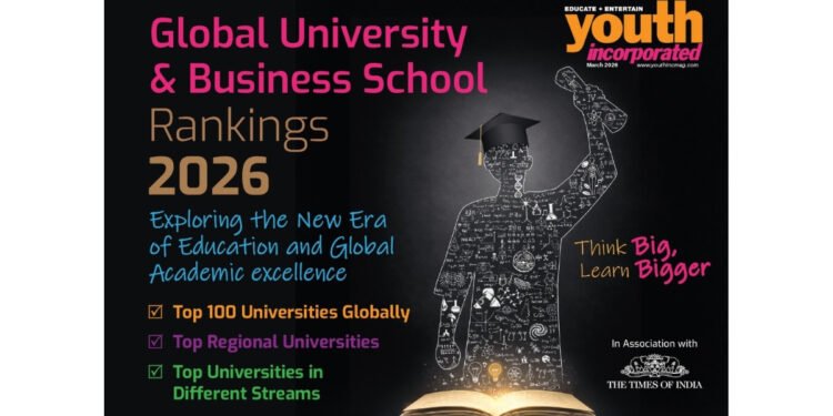 Global University And Business School Rankings 2026: Exploring The New Era of Education And Global Academic Excellence