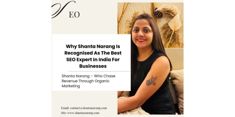 Why Shanta Narang Is Recognised As The Best SEO Expert In India For Businesses