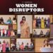Women Disruptors Summit and Awards 2026 Concludes with Powerful Conversations and Celebrates Trailblazing Women Leaders