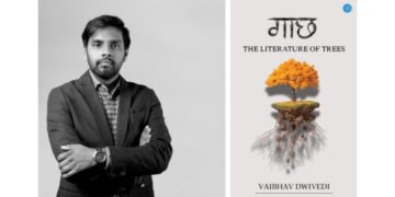 ‘Gaach: A Literature of Trees’ by Vaibhav Dwivedi – A Literary Ode to the Natural World