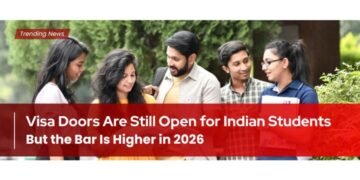 How Canada, UK and Australia’s New Visa Rules Are Changing the Game for Indian Students in 2026