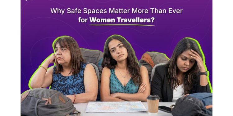Women on the Move: Why Safe Spaces Matter More Than Ever for Women Travellers