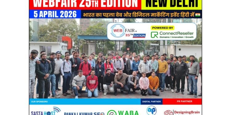 Delhi to Host WebFair 25th Edition, Bringing Together India’s Growing Digital Business Community