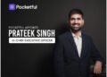 Prateek Singh Joins Pocketful as CEO to Lead Next Phase of Growth