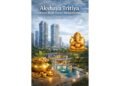 Akshaya Tritiya Drives Real Estate Momentum as Buyer Sentiment Strengthens
