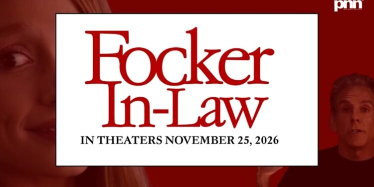 Focker In-Law (2026): Chaos Repackaged, Legacy Recycled, and Yes… We’re Still Meeting the Parents