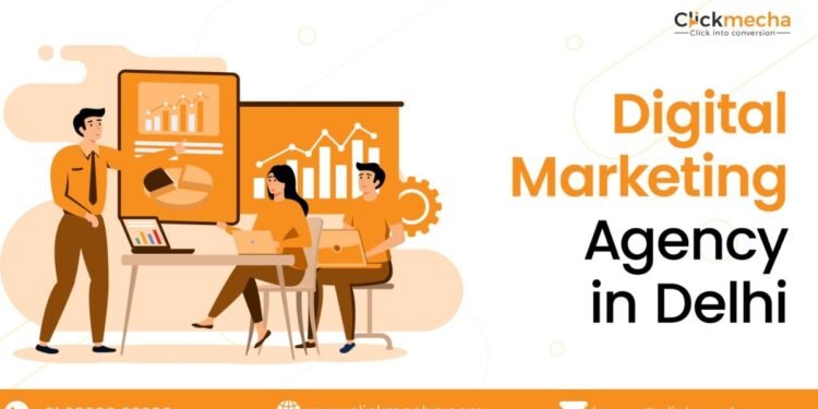 Why Click Mecha Is Becoming The Trusted Digital Marketing Agency in Delhi