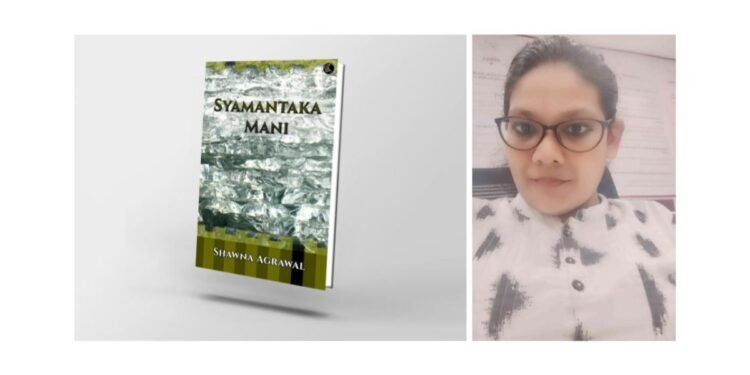 ‘Syamantaka Mani’ by Shawna Agrawal Unfolds a Tale of Mystery, Destiny, and Mythology