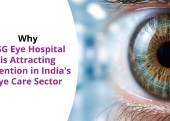 Why ASG Eye Hospital Is Attracting Attention in India’s Eye Care Sector