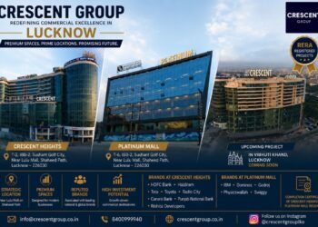 Crescent Group Strengthens Lucknow’s Commercial Real Estate Landscape with Crescent Heights and Platinum Mall