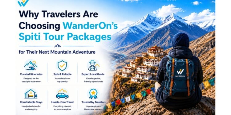 Why Travelers Are Choosing WanderOn’s Spiti Tour Packages for Their Next Mountain Adventure