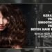 Keratin vs Smoothening vs Botox Hair Treatment: Which Hair Treatment Is Right for You?