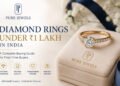 Diamond Rings Under Rs 1 Lakh in India: A Complete Buying Guide for First-Time Buyers