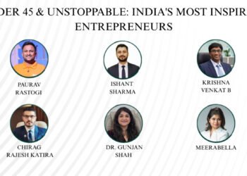 Under 45 and Unstoppable: India’s Most Inspiring Entrepreneurs Making Waves in 2026