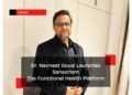 Dr. Navneet Goyal Launches Sensoriom, The Functional Health Platform in India