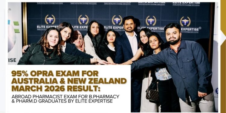95 Percent  OPRA Exam for Australia and New Zealand March 2026 Result: Abroad Pharmacist Exam for B Pharmacy and PharmD Graduates by Elite Expertise