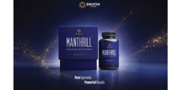 Shuchi Ayurveda Introduces Manthrill Capsules: An Ayurvedic Rasayana for Modern Men’s Vitality