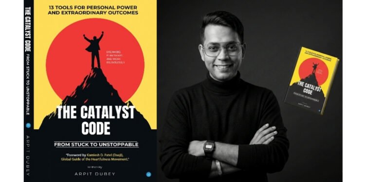 BlueRose Publishers Announces the Release of The Catalyst Code: From Stuck to Unstoppable – A Journey of Inner Awakening and Personal Mastery by Arpit Dubey