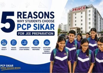 5 Valid Reasons Why Students Are Choosing PCP Sikar for JEE Preparation