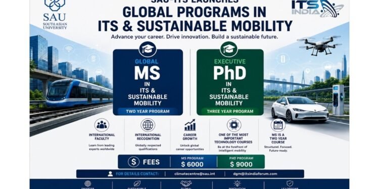 ITS India Forum and South Asian University Launch India’s First Executive Academic Programs in Intelligent Transportation Systems and Sustainable Mobility