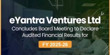 eYantra Ventures Limited Reports FY26 Annual Results