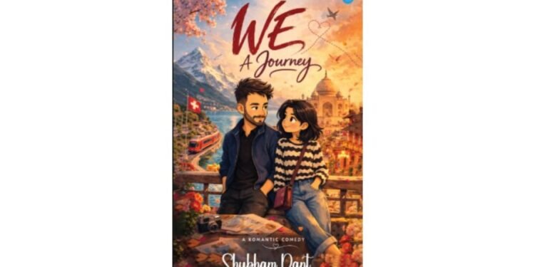 Debut Author Shubham Pant Blends Romance and Bollywood Drama in We: A Journey