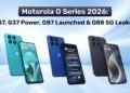 Motorola G Series 2026: G37, G37 Power, G87 Launched and G88 5G Leaked