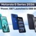 Motorola G Series 2026: G37, G37 Power, G87 Launched and G88 5G Leaked
