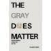 BlueRose Publishers Announces Parvathy Rajeev’s The Gray Does Matter, a Journey Through the Grey Areas of Life