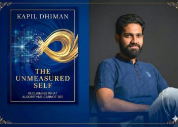 Kapil Dhiman Releases The Unmeasured Self, A Quantum-Era Inquiry into Selfhood, Algorithms, and the Soul
