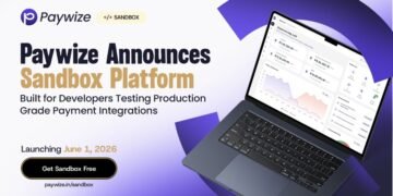 Paywize Announces Sandbox Platform Built for Developers Testing Production-Grade Payment Integrations