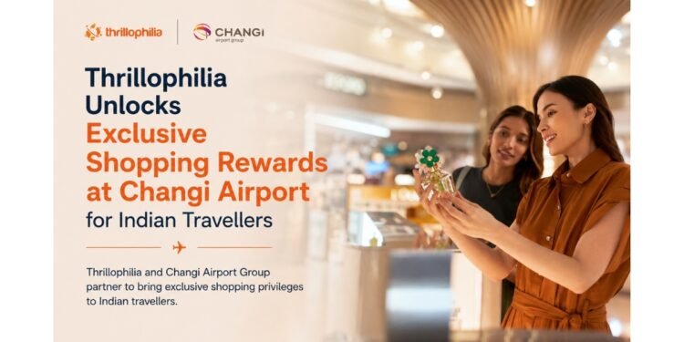 Thrillophilia Unlocks Exclusive Shopping Rewards at Changi Airport for Indian Travellers