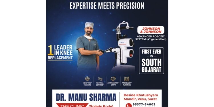 South Gujarat’s Leading Joint Replacement Surgeon Dr. Manu Sharma Introduces Johnson & Johnson’s Fourth-Generation Advanced Robotic System
