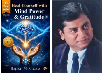 Rajesh Nigam Explores the Healing Power of Gratitude and Positive Thinking in Heal Yourself with Mind Power & Gratitude