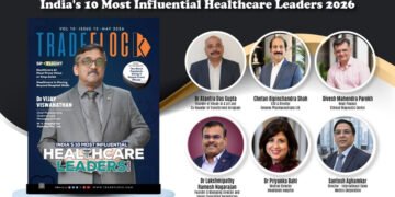 TradeFlock Announces India’s 10 Most Influential Healthcare Leaders 2026