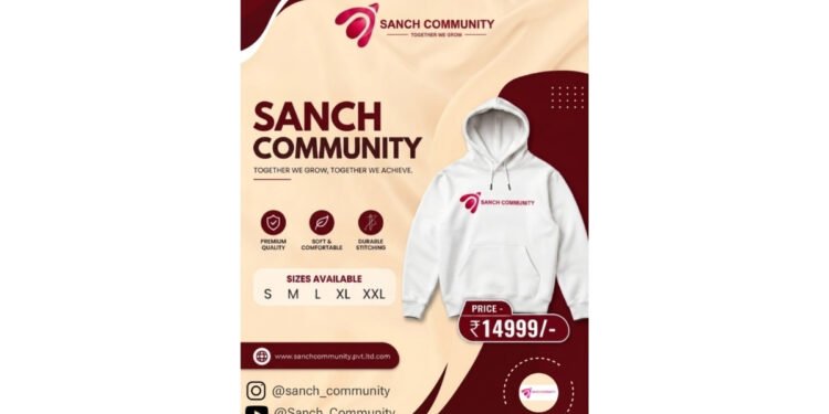 Sanchit Patil, Entrepreneur & Founder, Unveils Sanch Community’s Signature Hoodie Collection to Strengthen Community Identity