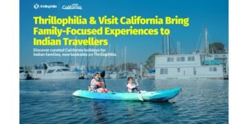 Thrillophilia and Visit California Partner to make California India’s Favorite Family Holiday Destination
