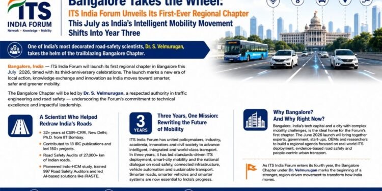 The ITS India Forum to Open Its First Regional Chapter in Bangalore, July 2026 — Marking Three Years of Driving India’s Intelligent Mobility Movement