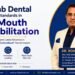 Re-Hab Dental Sets New Standards in Full Mouth Rehabilitation