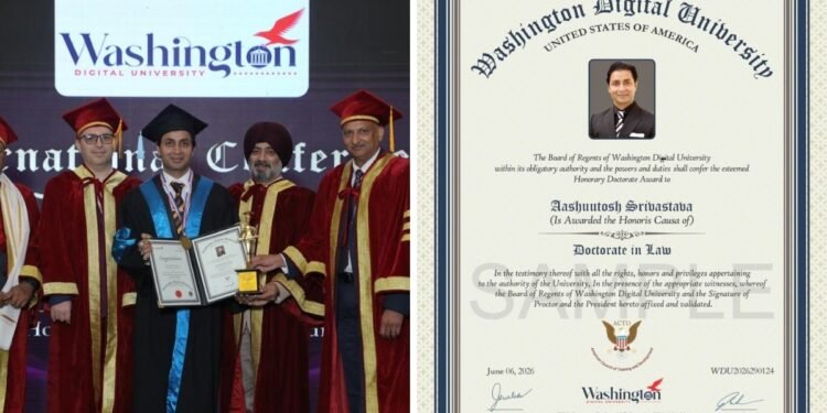 Advocate Aashutosh Srivastava Conferred Honorary Doctorate in Law by Washington Digital University, USA