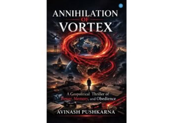 Former Indian Revenue Service Commissioner Avinash Pushkarna Launches Third Novel, Annihilation of Vortex, A Gripping Geopolitical Thriller