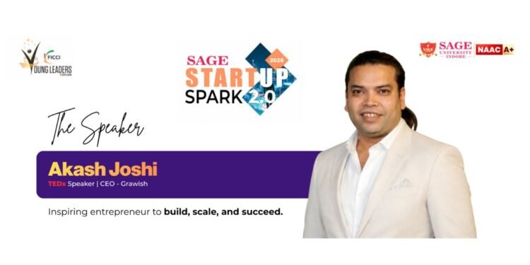 TEDx Speaker Akash Joshi Inspires Future Founders at SAGE Startup Spark 2.0 2026