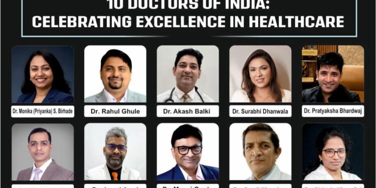 10 Doctors of India: Celebrating Excellence In Healthcare