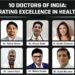 10 Doctors of India: Celebrating Excellence In Healthcare