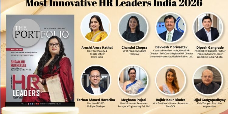 Portfolio Magazine’s Most Innovative HR Leaders in India 2026 – List of Honourees