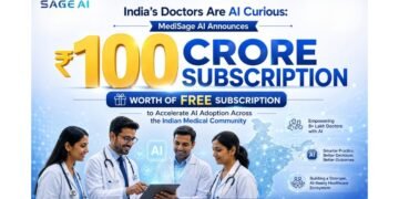 India’s Doctors Are AI Curious: MediSage AI Announces ₹100 Crore worth of free subscription to Accelerate AI Adoption Across the Indian Medical Community