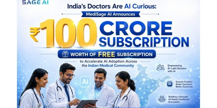 India’s Doctors Are AI Curious: MediSage AI Announces ₹100 Crore worth of free subscription to Accelerate AI Adoption Across the Indian Medical Community