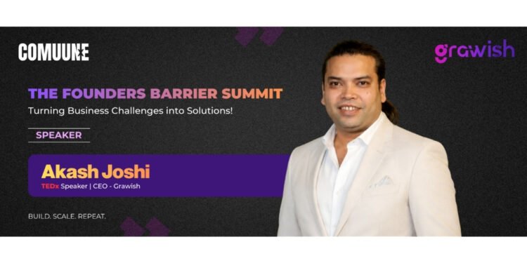 TEDx Speaker Akash Joshi to Address Entrepreneurs at The Founders Barrier Summit Organised by Communex