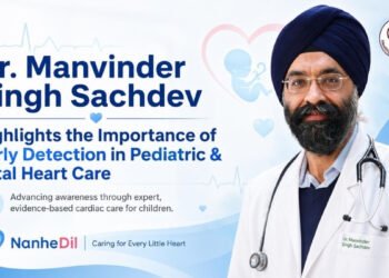 Dr. Manvinder Singh Sachdev Highlights the Importance of Early Detection in Pediatric and Fetal Heart Conditions